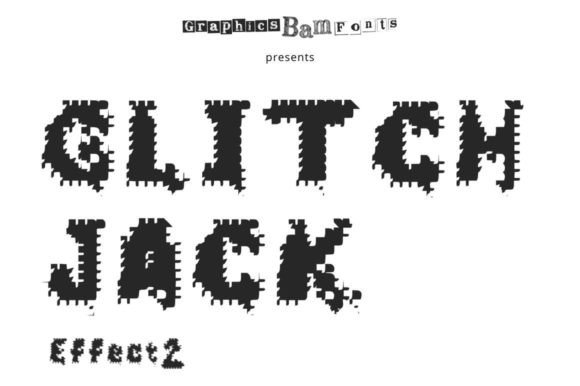 Glitch Jack Effect 2: A Distorted Display Font for Trendy Editorial Designs