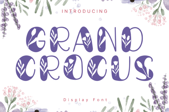 Grand Crocus: A Whimsical Display Font for Bold Branding